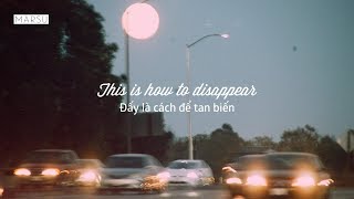 [Lyrics/Vietsub] How to disappear – Lana Del Rey