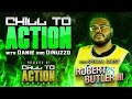 Chill to Action: Robert Butler III