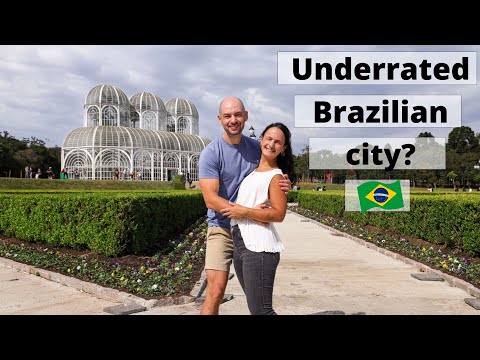 Curitiba: Brazil's most quiet and underrated city