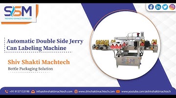 Front and Back Labeling Machine For Jerry Can | Double Side Labeling Machine | Shiv Shakti Machtech
