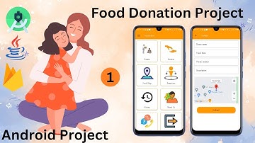 ANDROID APP – Food Donation Application | College Project with Source Code