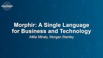 Morphir: A Single Language for Business and Technology - Attila Mihaly, Morgan Stanley