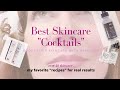 Anti Aging Skincare Cocktails