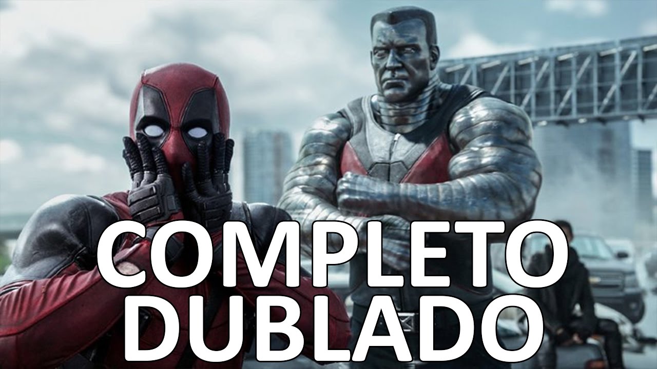 Filme Deadpool Completo Dublado Youtube