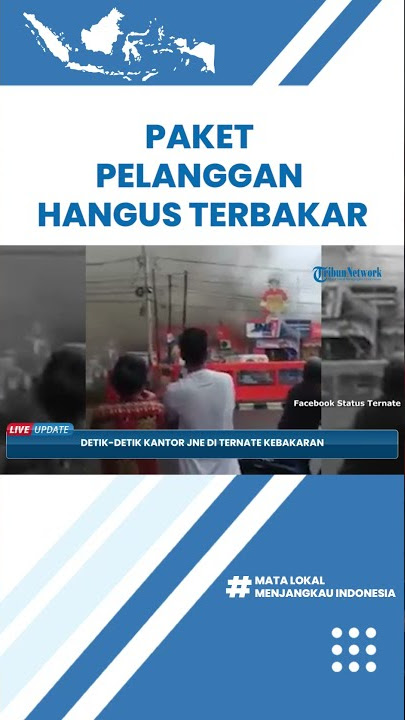 Video Detik-detik Kantor JNE di Ternate Dilalap Si Jago Merah, Paket Pelanggan Turut Hangus Terbakar
