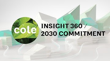 COTE: Insight 360 / 2030 Commitment