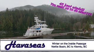 Second Try on the Inside Passage in Winter / MV Havaseas Nordhavn 55