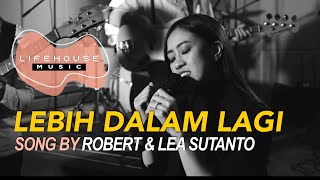 Lebih Dalam Lagi (cover) - Lifehouse Music ft. Ellen Jingga Priscilla