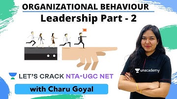 Leadership Part - 2 | Organisational Behaviour | NTA-UGC NET Paper 2 | Charu Goyal
