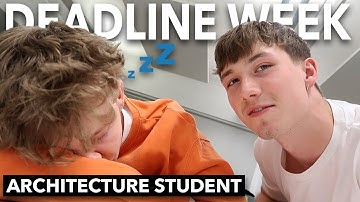 DEADLINE WEEK as a First Year Architecture Student