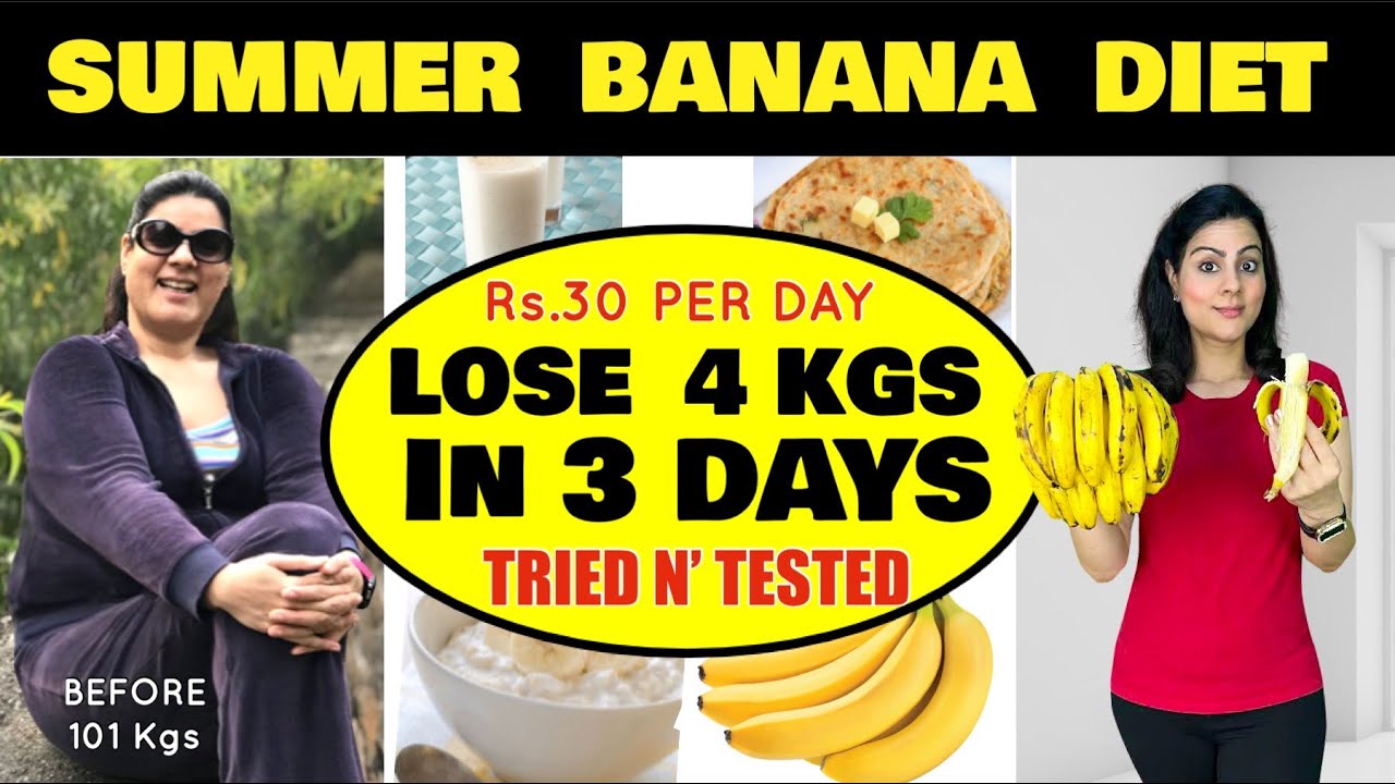 Summer Banana Diet Plan To Lose 4 Kgs In 3 Days