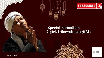 Opick - Dibawah Langit Mu II Musik Ramadhan II Video Musik Official