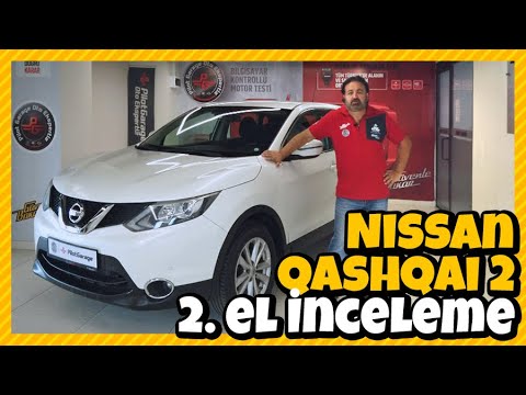 2. El Nissan Qashqai II Alınır mı? Artıları, Eksileri, Kronik Sorunları