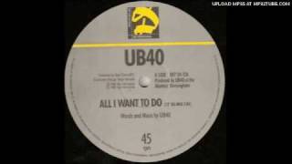 UB40 - All I Want To Do (12" Re-Mix) chords