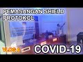 Pemasangan shield protokol covid 19