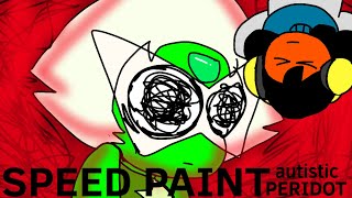 Autistic peridot SPEED PAINT!!!