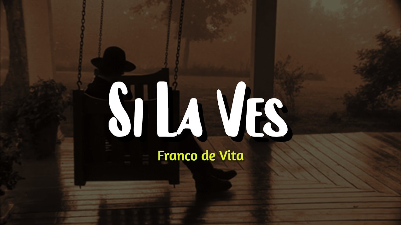 Franco de Vita - Si La Ves (Letra/Lyrics) ft. Sin Bandera