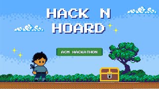 ACM Hackathon Winner: Hack n Hoard