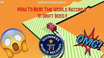 How To Beat The World Record in Drift Boss?!?!?!