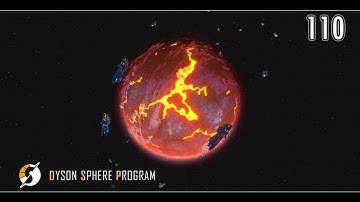 ERADICATED // Dyson Sphere Program // Mission Log 110