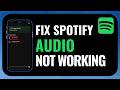 How to Fix Spotify Audio Not Working (2026) | No Sound Issue Fix