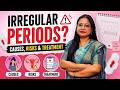 Irregular Periods? ⚠️ Causes, Risks &amp; Treatment | Dr Mona Verma | Gynecologist