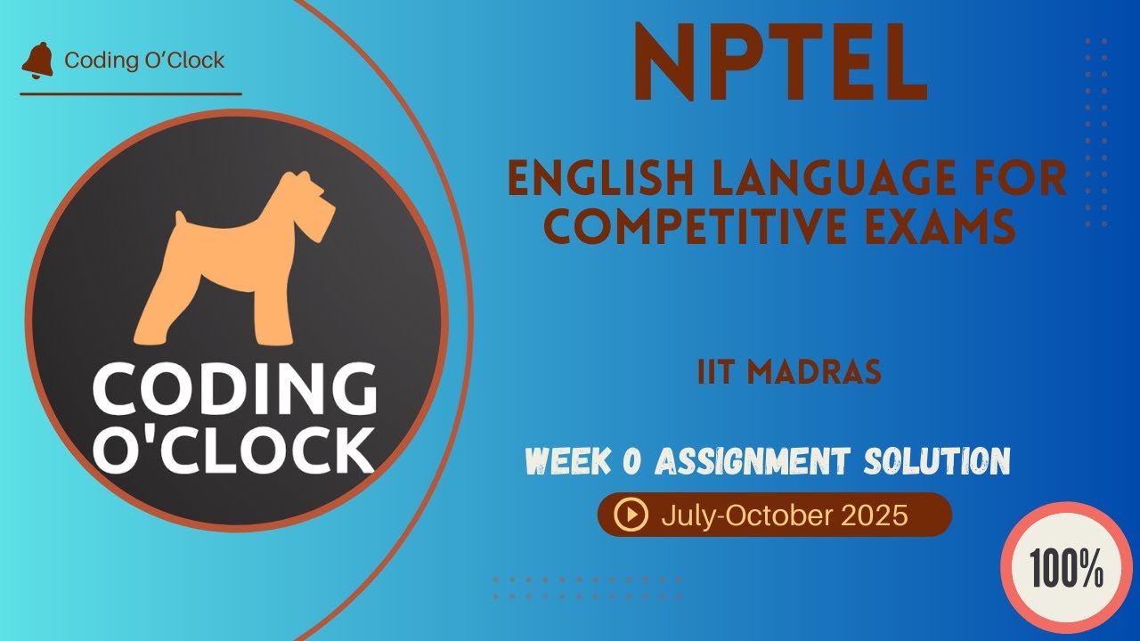 NPTEL English Language for Competitive Exams Week 0 QUIZ Solution July ...