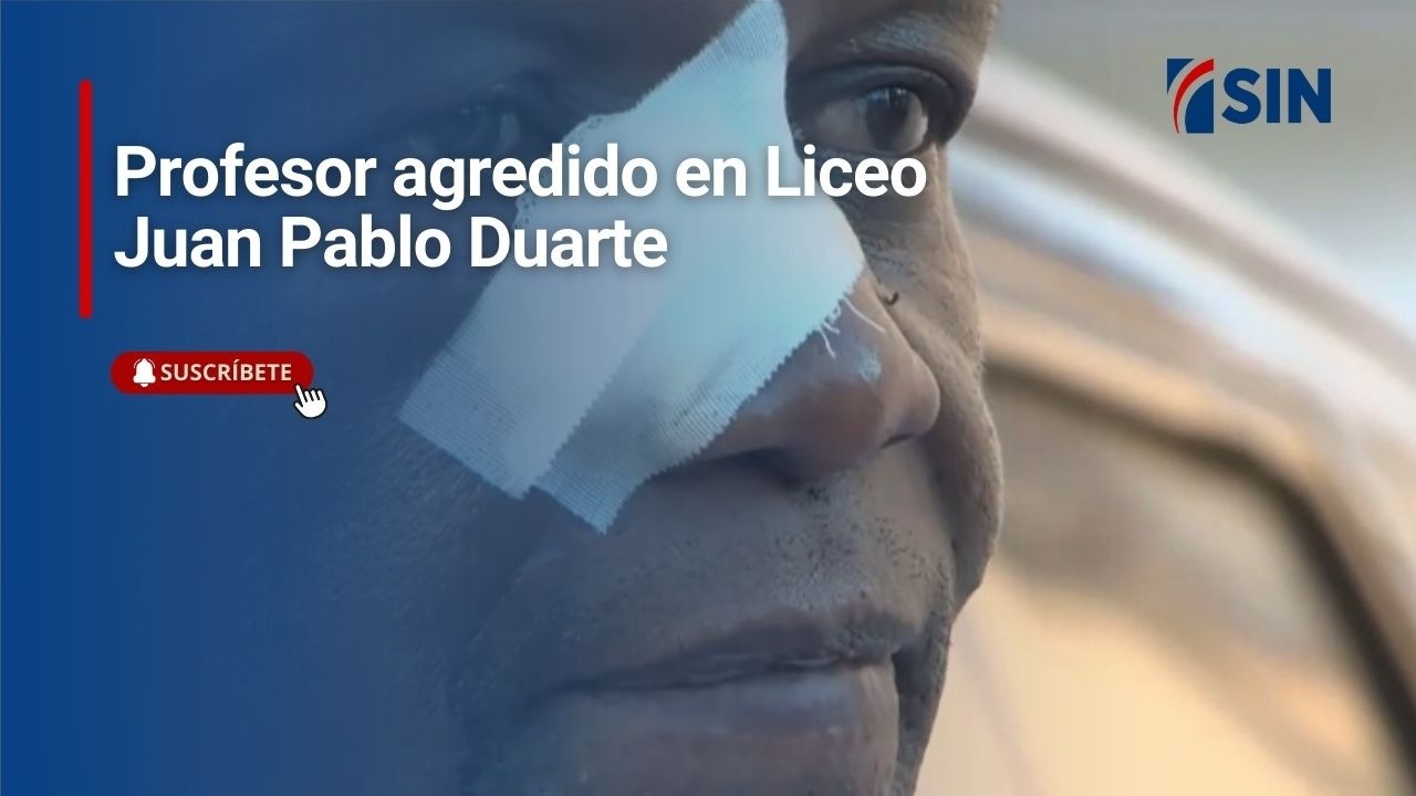 Profesor agredido en Liceo Juan Pablo Duarte
