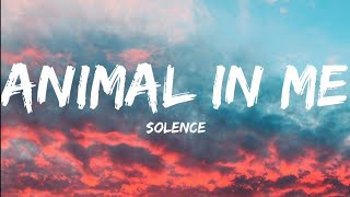 Solence-Animal In Me (Lyrics Video) Resimi