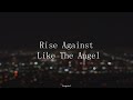 Rise Against - Like The Angel - Subtitulada (Español / Inglés)