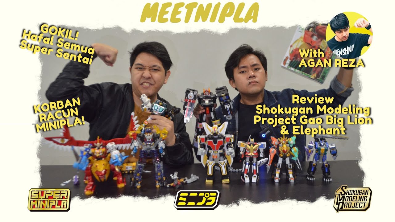 REVIEW SHOKUGAN MODELING PROJECT GAO BIG LION & ELEPHANT || Meetnipla episode 4 with AGAN REZA ミニプラ