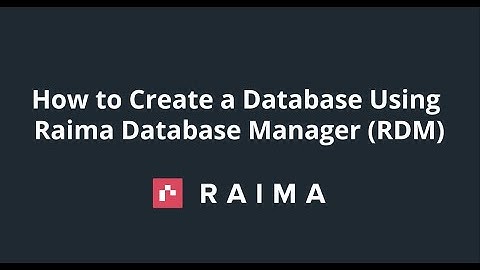How to Create a Database Using RaimaDB (Raima Database Manager (RDM))