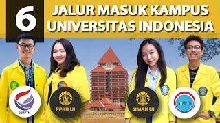 JALUR MASUK UNIVERSITAS INDONESIA!! SEMUA BISA KULIAH DI UI