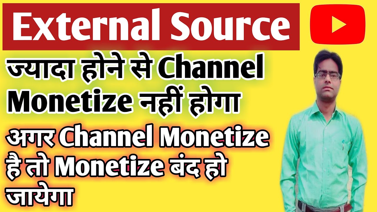 Channel Monetize Disable Because External Source High