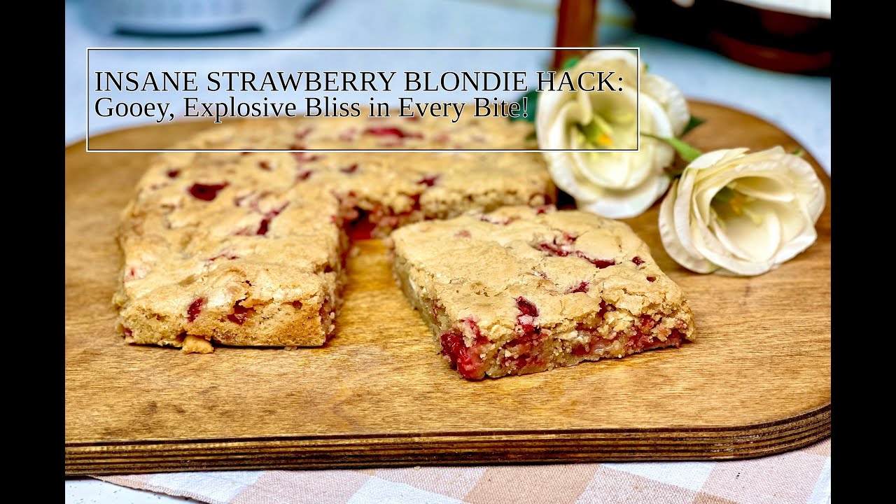 ⚜️The ULTIMATE Strawberry Blondies: White Chocolate Explosion in Every Bite! 🍓✨