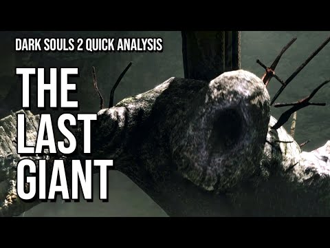 The Last Giant Is A Confrontation With The Horror Of Hollowness || Dark Souls 2 Analysis