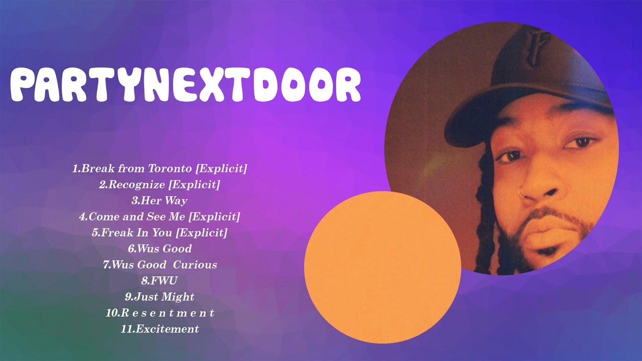 Top 10 Songs PARTYNEXTDOOR 2024 Best PARTYNEXTDOOR Playlist 2024 top-10-songs-partynextdoor-2024-best-partynextdoor-playlist-2024