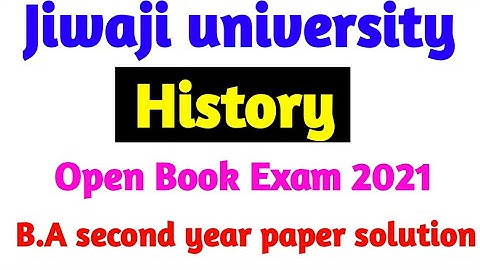 jiwaji university open book paper solution 2021| History B.A second year solution 2021