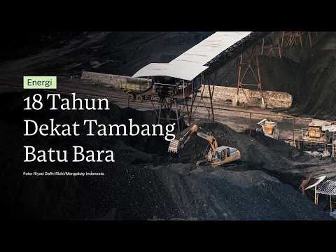18 Years Living Alongside a Mine, What Have the Residents of Rantau Bakula Experienced?