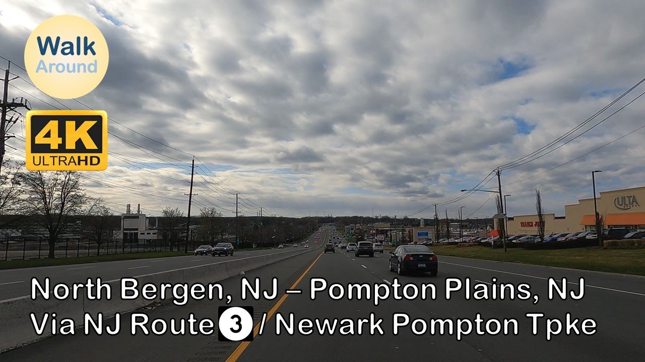 【4K60】 Driving North Bergen, NJ to Pompton Plains, NJ via NJ Route 3