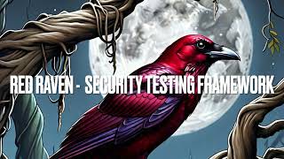 Red Raven - Security Testing Framework (Attack Tool)