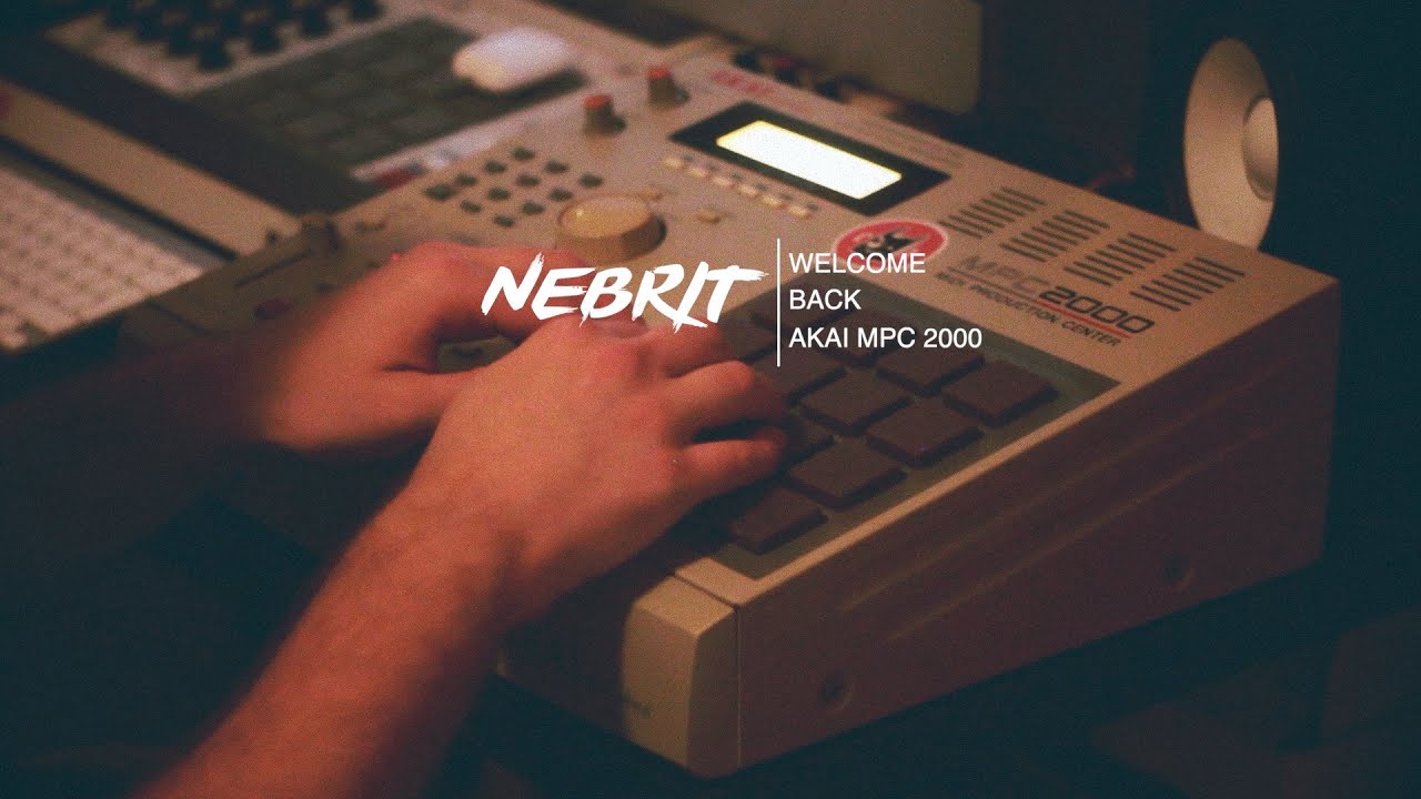 NeBrit - Welcome Back (AKAI MPC 2000)