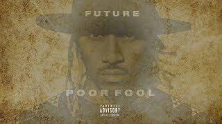Future - Poor Fool | DJ Forgotten Remix