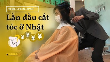 Lần đầu đi cắt tóc bob ở Nhật | Cắt tóc ở Nhật bao nhiêu tiền? | Cuộc sống ở Nhật