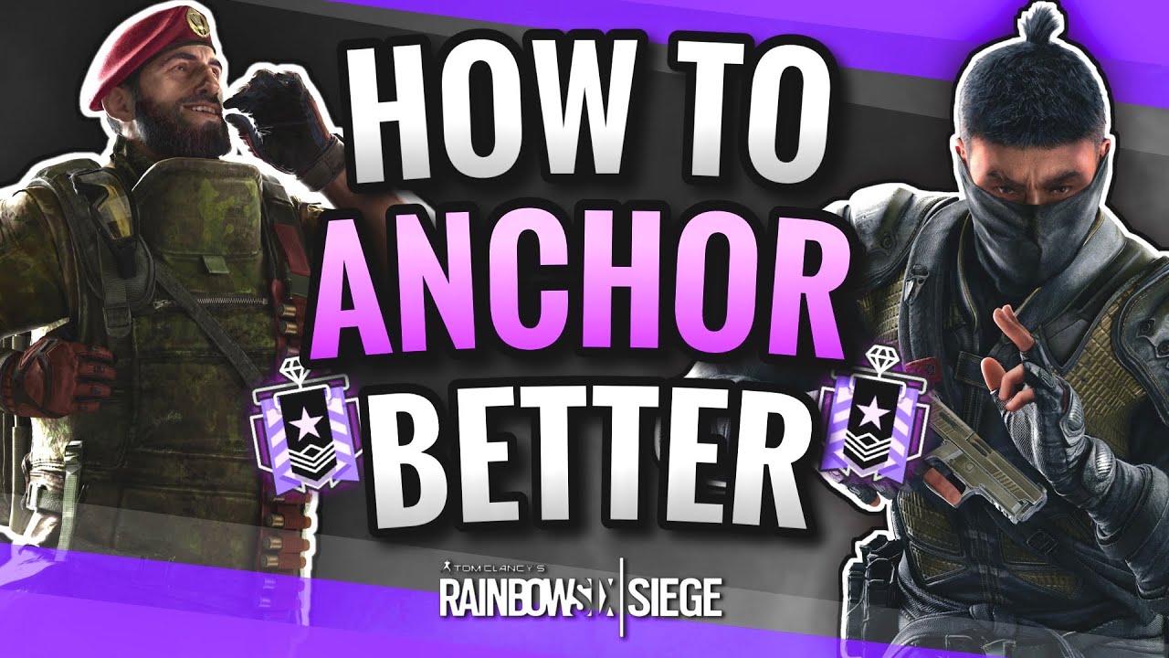 Advanced Tips for Anchoring Support Advice (Rainbow Six Siege) YouTube