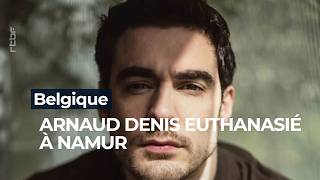 Play video: Belgique : le comédien français Arnaud Denis euthanasié à Namur- RTBF Info