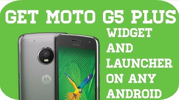 Get moto g5 plus widget and also launcher in android phone !! 【No root】