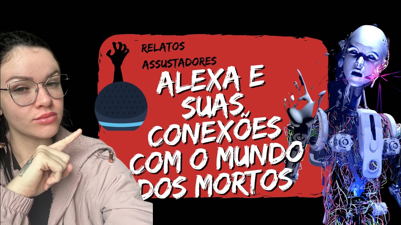 30 MINUTOS DE RELATOS ASSUSTADORES DA ALEXA – VOCÊ NÃO VAI DORMIR HOJE