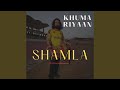 Shamla Shamla