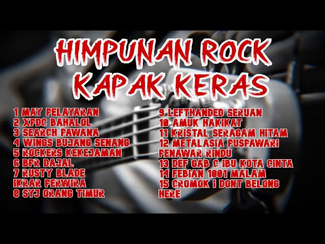 Lagu lagu terbaik dalam HIMPUNAN ROCK KAPAK KERAS class=